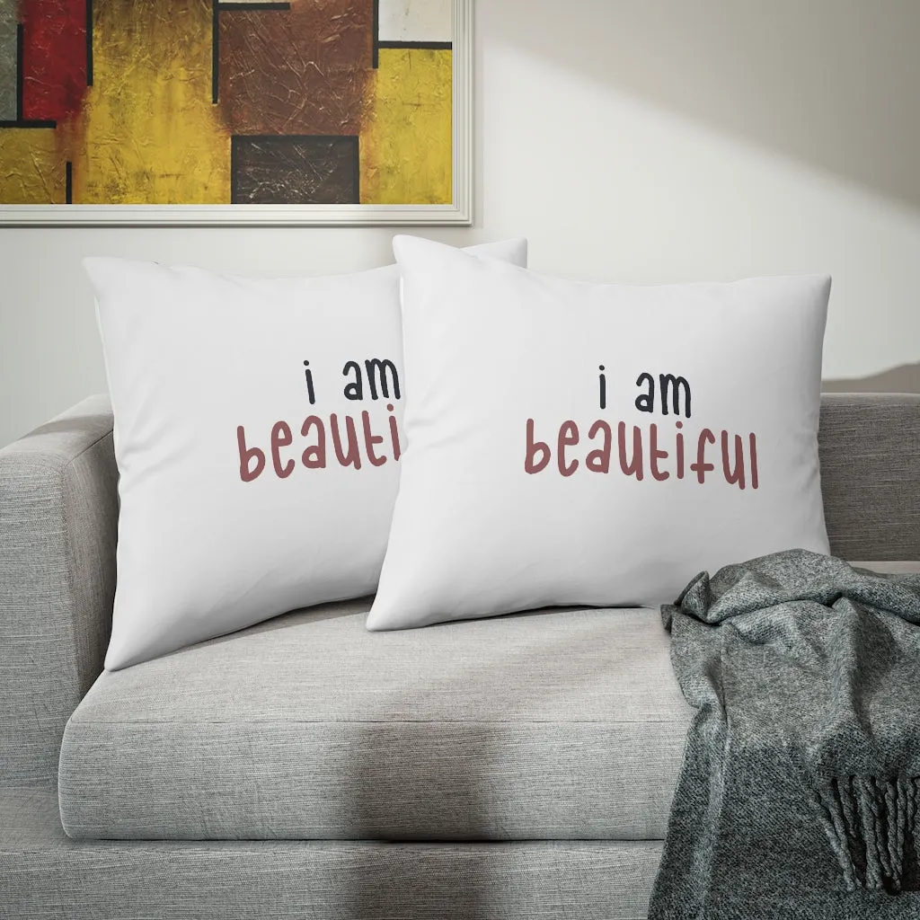 Affirmation Feminist Pro Choice Pillow Shams - I Am Beautiful (pink)