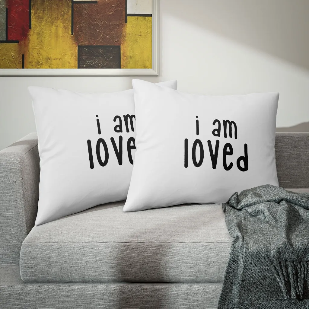 Affirmation Feminist Pro Choice Pillow Shams - I Am Loved (black)